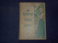 1887 HER FRIEND'S LOVER HARDCOVER BOOK BY SOPHIE MAY - AMERICAN GIRL'S - KD 9056
