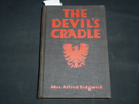 1918 THE DEVIL'S CRADLE BOOK BY MRS. ALFRED SIDGWICK - KD 5294A