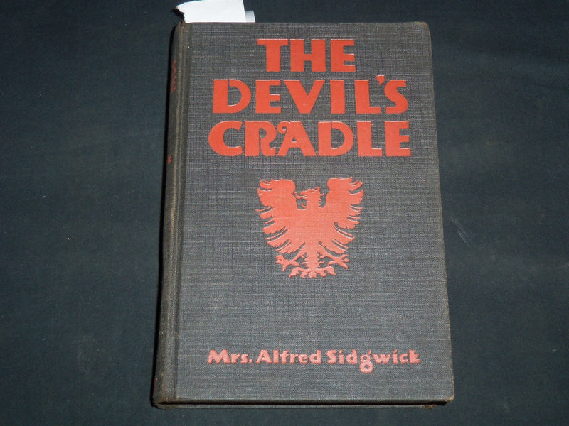 1918 THE DEVIL'S CRADLE BOOK BY MRS. ALFRED SIDGWICK - KD 5294A