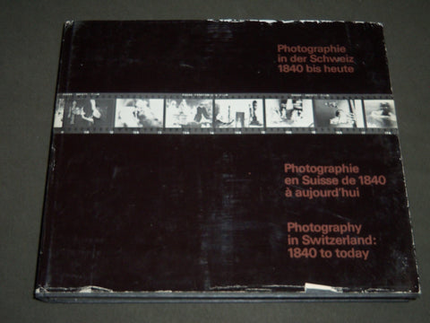 1974 PHOTOGRAPHIE IN SWITZERLAND 1840 TO TODAY BOOK - FRENCH & GERMAN - KD 3772