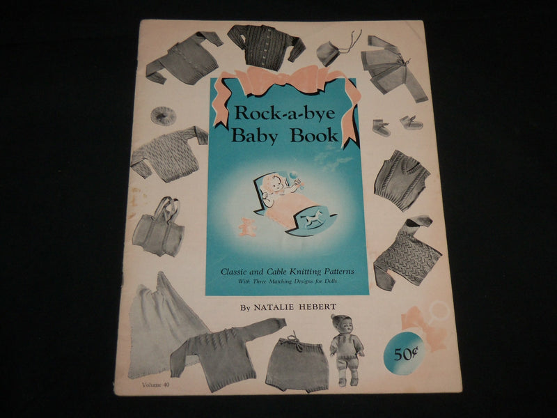 1950 ROCK-A-BYE BABY BOOK KNITTING CATALOG BY NATALIE HERBERT - J 6738