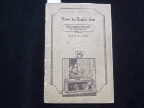 1926 HOW TO BUILD THE HAMMARLUND ROBERTS HI-Q RECEIVER SOFTCOVER MANUAL - J 9835