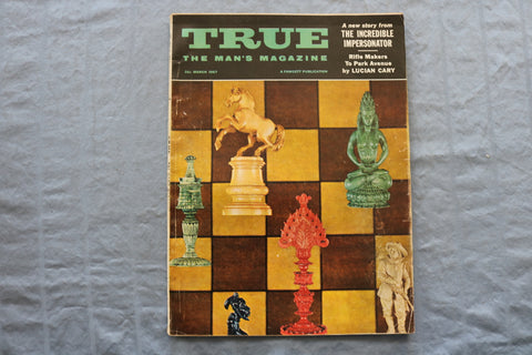 1957 MARCH TRUE MAGAZINE - THE INCREDIBLE IMPERSONATOR COVER - SP 4922H