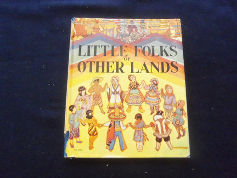 1943 LITTLE FOLKS OF OTHER LANDS HARDCOVER BOOK BY WATTY PIPER - KD 8334