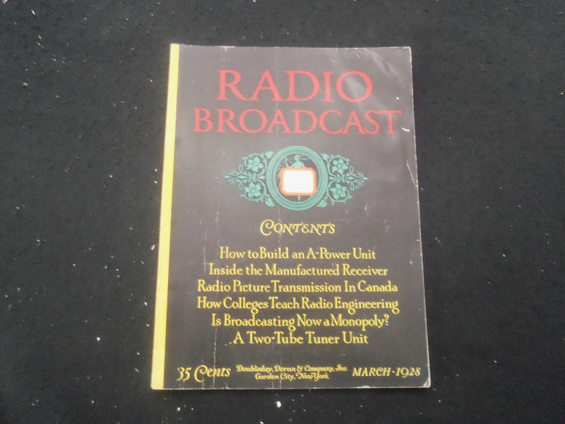 1928 MARCH RADIO BROADCAST MAGAZINE - NICE COVER, ARTICLES & PHOTOS - B 434M
