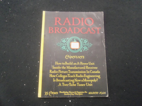 1928 MARCH RADIO BROADCAST MAGAZINE - NICE COVER, ARTICLES & PHOTOS - B 434M