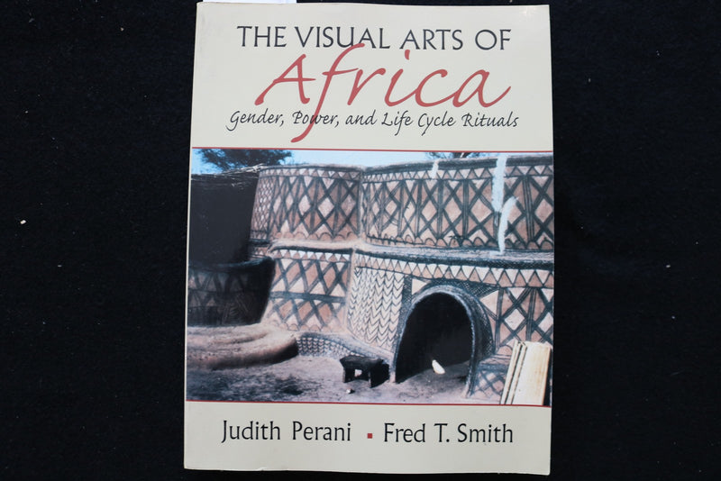 1998 THE VISUAL ARTS OF AFRICA SOFTCOVER BOOK BY J. PERANI & F. SMITH - KD 9844