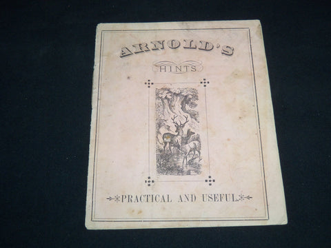 1800'S ARNOLD'S HINTS PRACTICAL AND USEFUL - SYRACUSE NEW YORK - J 9024