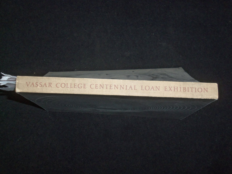 1961 VASSAR COLLEGE CENTENNIAL LOAN EXHIBITION SOFTCOVER BOOK - J 9852