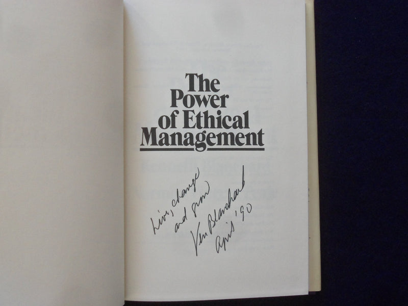1988 POWER OF ETHICAL MANAGEMENT HARDCOVER BOOK BY BLANCHARD - SIGNED - KD 9324