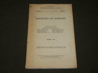 1940 MARCH ARCHIVES OF SURGERY SYMPOSIUM ON INTERVERTEBRAL DISKS - KD 6267
