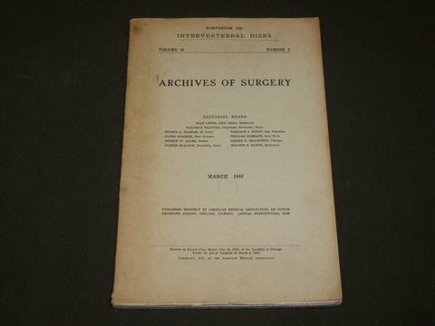 1940 MARCH ARCHIVES OF SURGERY SYMPOSIUM ON INTERVERTEBRAL DISKS - KD 6267