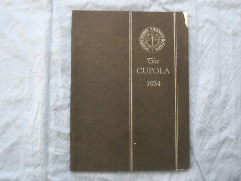 1934 THE CUPOLA MOORESTOWN FRIENDS' SCHOOL YEARBOOK - MOORESTOWN, NJ - YB 3383