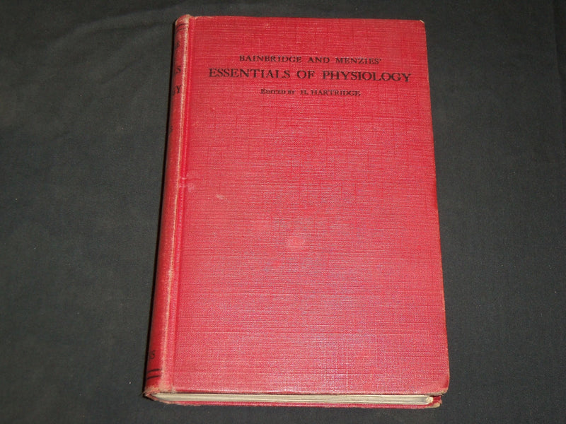 1931 ESSENTIALS OF PHYSIOLOGY BOOK BY BAINBRIDGE & MENZIES - 5TH EDN - KD 2761Y
