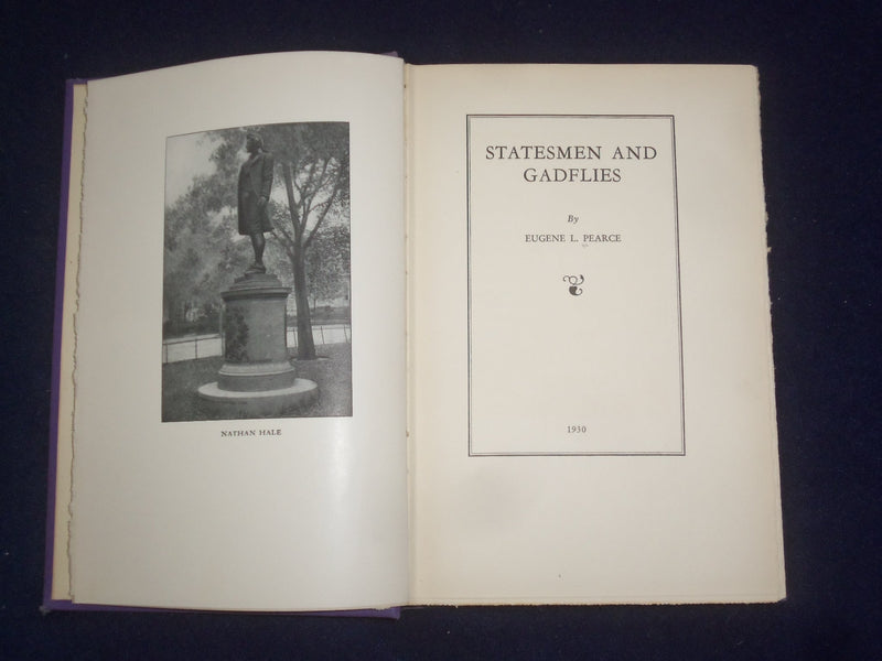 1930 STATESMEN AND GADFLIES HARDCOVER BOOK BY EUGENE PEARCE-1ST EDITION- KD 9189