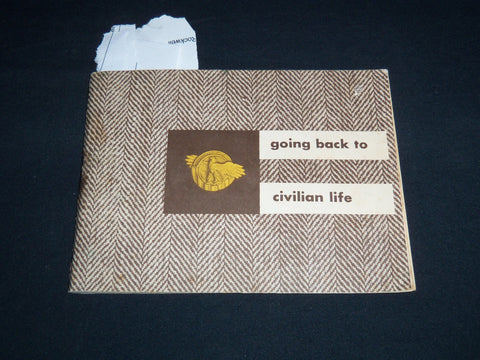 1946 FEBRUARY GOING BACK TO CIVILIAN LIFE PAMPHLET - WAR AND NAVY DEPT - J 8825