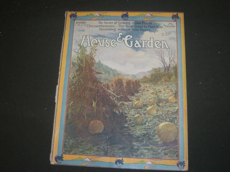 1912 NOVEMBER THE HOUSE & GARDEN MAGAZINE - GREAT PHOTOS & ADS - ST 640
