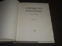 AMERICAN PAINTING THE TWENTIETH CENTURY BY BARBARA ROSE BOOK - I 711