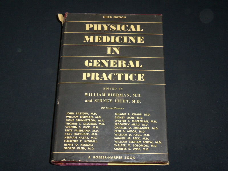 1952 PHYSICAL MEDICINE IN GENERAL PRACTICE BOOK EDITED BY LICHT - KD 6415