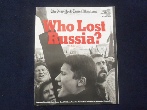 1999 AUGUST 15 THE NEW YORK TIMES MAGAZINE - WHO LOST RUSSIA? - ST 1952O
