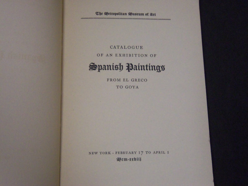 1928 SPANISH PAINTINGS CATALOG EL GRECO TO GOYA BOOK - NICE ILLUS. - J 5192