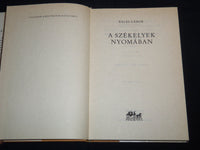 1984 A SZEKELYEK NYOMABAN HARDCOVER BOOK BY BALAS GABOR - KD 4670Q