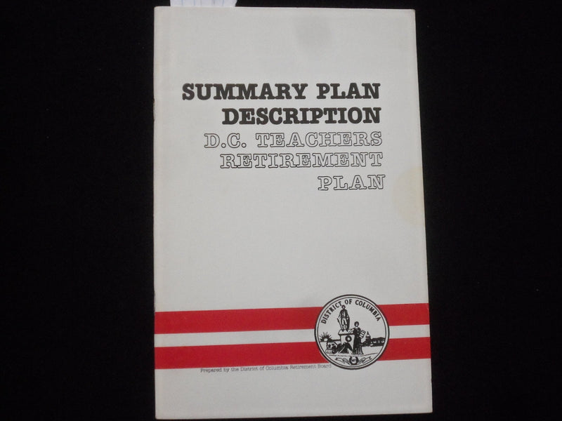 1985 D.C. TEACHERS RETIREMENT PLAN SUMMARY DESCRIPTION SOFTCOVER BOOK - J 9824
