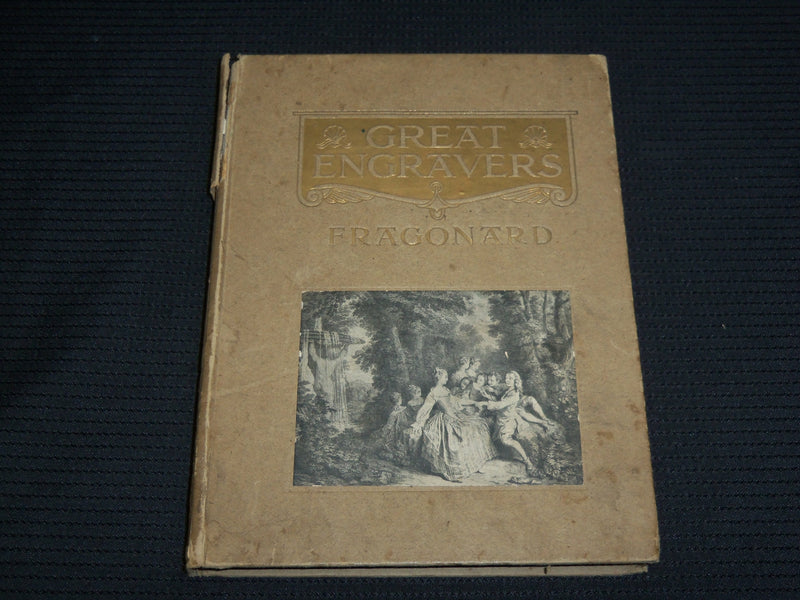 1910'S GREAT ENGRAVERS - FRAGONARD MOREAU LE JEUNE HARDCOVER BOOK - KD 7458