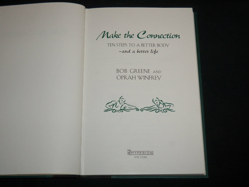 1996 MAKE THE CONNECTION HARDCOVER BOOK BY BOB GREENE & OPRAH WINFREY - KD 7019