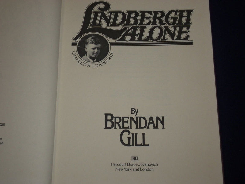 1977 CHARLES LINDBERGH ALONE BOOK BY BRENDAN GILL AUTHOR INSCRIBED - KD 2583