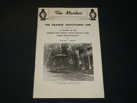 1957 MARCH THE MARKER THE ORANGE CROSSTOWN LINE MAGAZINE - J 5878