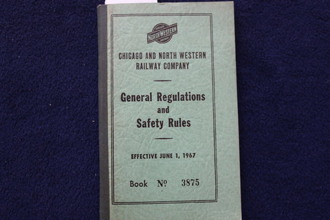 1967 JUNE CHICAGO AND NORTH WESTERN RAILWAY SAFETY RULES - SOFTCOVER - K 1472