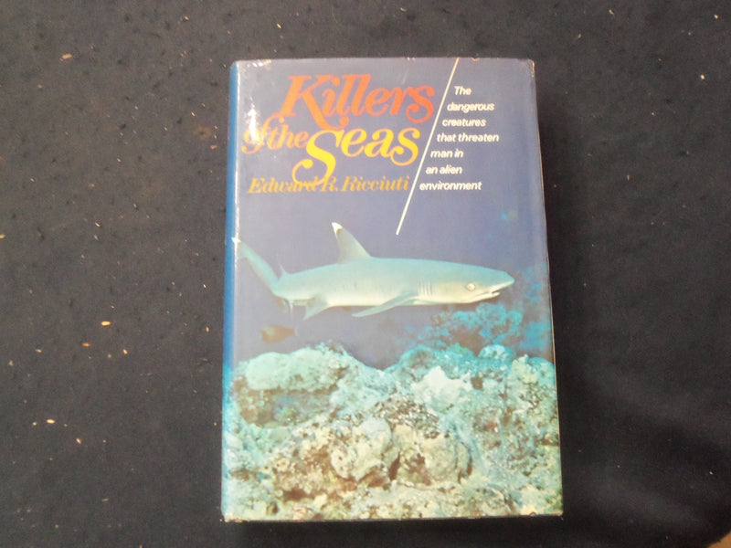 1973 KILLERS OF THE SEAS HARDCOVER BOOK BY EDWARD R. RICCIUTI - KD 8278