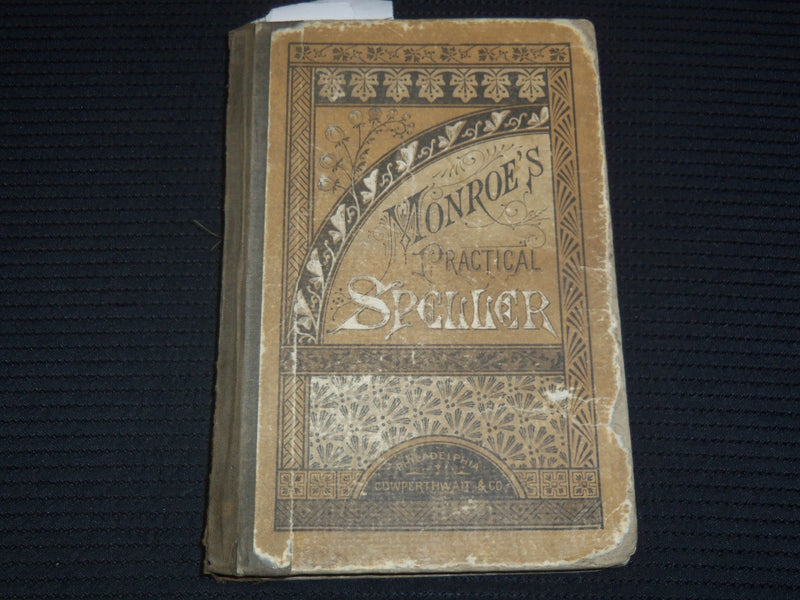 1875 MONROE'S PRACTICAL SPELLER BOOK BY LEWIS B. MONROE - K 2190
