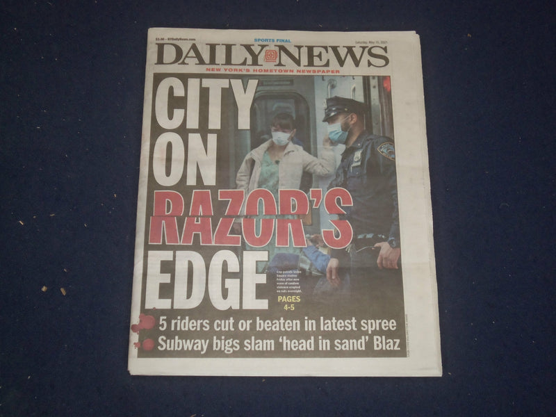 2021 MAY 15 NEW YORK DAILY NEWS NEWSPAPER - 5 NYC SUBWAY RIDERS CUT OR BEATEN
