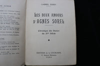 1947 LES DEUX AMOURS D'AGNES SOREL SOFTCOVER BOOK-GABRIEL BOISSY -FRENCH- K 3500