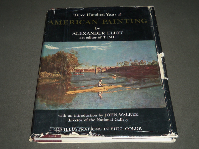 1957 THREE HUNDRED YEARS OF AMERICAN PAINTING BY ALEXANDER ELIOT - KD 3850