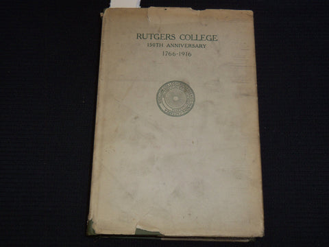 1917 RUTGERS COLLEGE THE CELEBRATION BOOK - 150TH ANNIVERSARY - KD 5981K