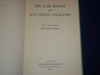 1944 THE FAIR RIVER OF SOUTHERN ENGLAND BOOK BY FLETCHER ALLEN 2ND EDN - KD 2476