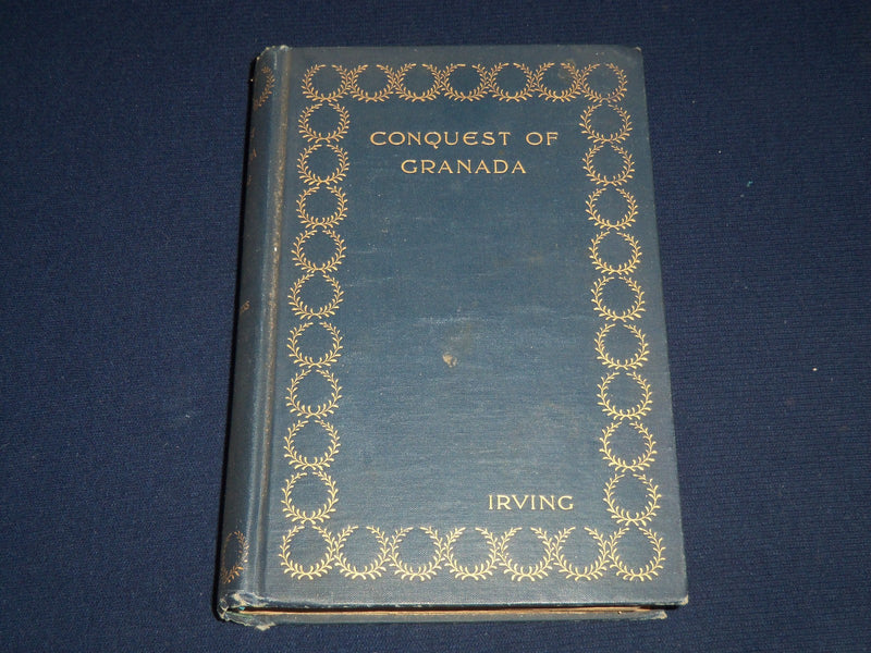 1894 CONQUEST OF GRANADA BY WASHINGTON IRVING BOOK - ILLUSTRATIONS - KD 2919C