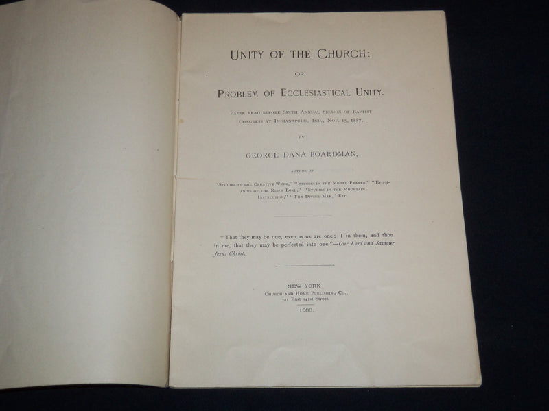 1888 THE UNITY OF THE CHURCH BOOK BY REV. GEORGE BOARDMAN - J 8867
