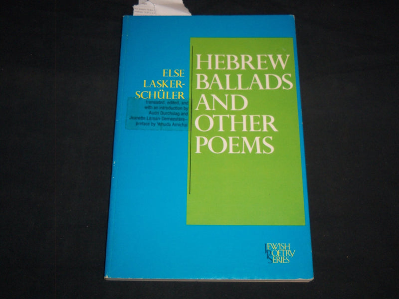 1980 HEBREW BALLADS AND OTHER POEMS BOOK BY ELSE LASKER-SHULER - J 8661