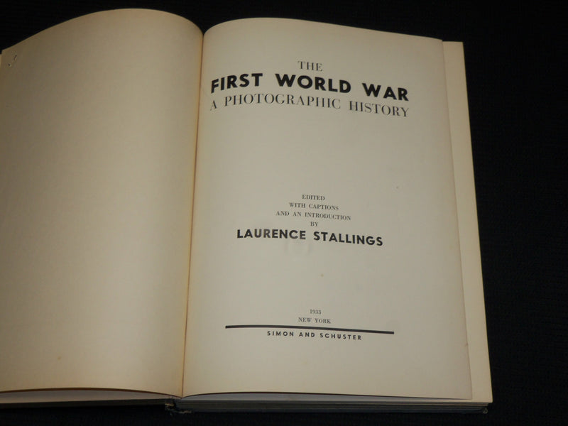 1933 THE FIRST WORLD WAR PHOTOGRAPHIC HISTORY HARDCOVER BOOK - R 708S