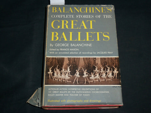 1954 BALANCHINE'S COMPLETE STORIES OF THE GREAT BALLETS HARDCOVER BOOK - KD 7032