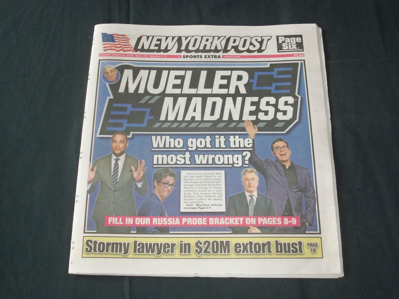 2019 MARCH 26 NEW YORK POST NEWSPAPER - MUELLER MADNESS - WHO GOT IT MOST WRONG?