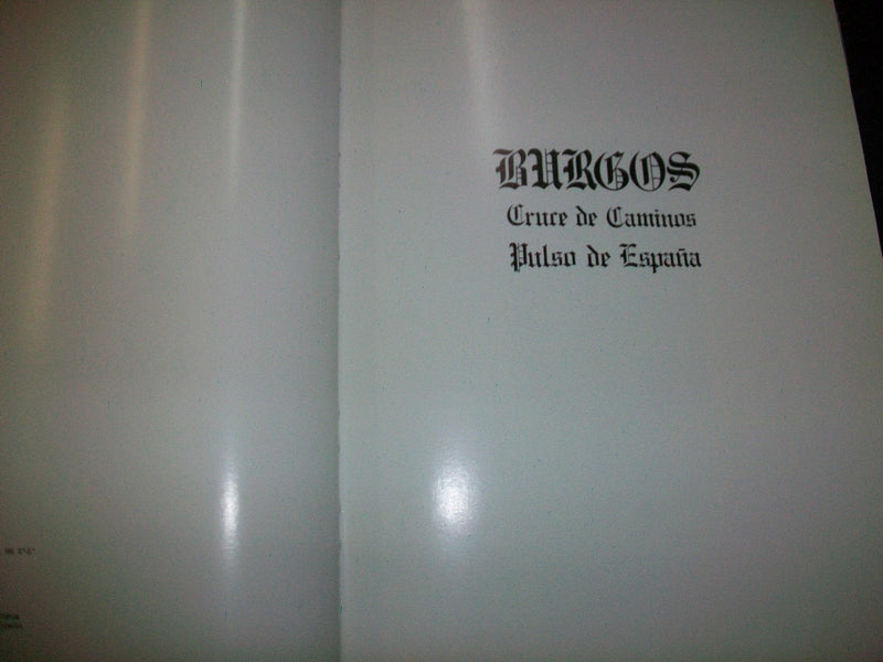 1981 BURGOS CRUCE DE CAMINOS PULSO DE ESPANA HARDCOVER BOOK - SPANISH - KD 2939