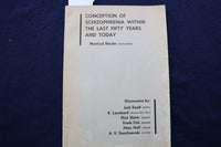 1966 CONCEPTION OF SCHIZOPHRENIA WITHIN THE LAST FIFTY YEARS AND TODAY - K 912
