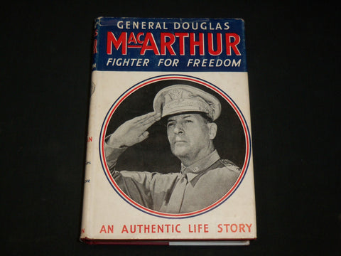 1942 GENERAL DOUGLAS MACARTHUR FIGHTER FOR FREEDCOM BOOK BY MILLER - KD 6544