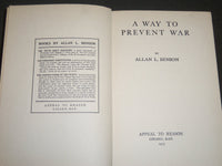 1915 A WAY TO PREVENT WAR BY ALLAN L. BENSON BOOK - KD 5782