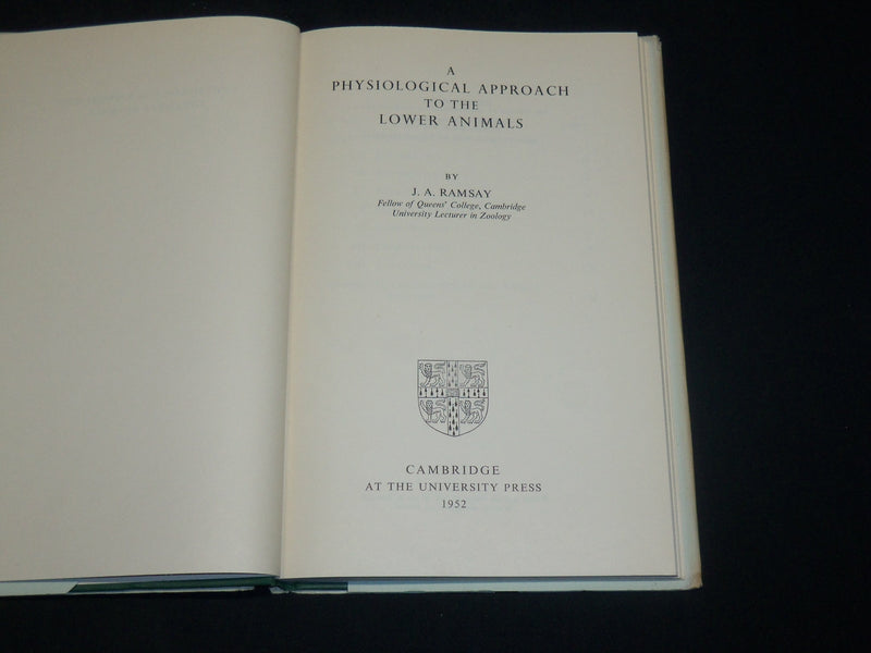 1952 PHYSIOLOGICAL APPROACH TO THE LOWER ANIMALS BOOK BY J. A. RAMSAY - KD 2764M